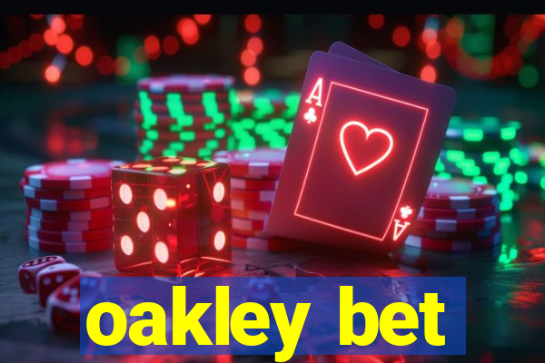 oakley bet